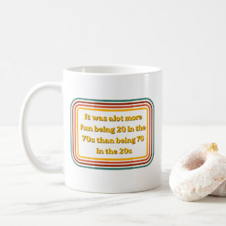 Taza de café con cita divertida retro de los 70