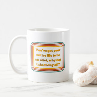 Taza de café con cita retro sarcástica divertida
