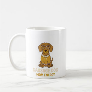 Taza de café con energía de mamá de perro salchich