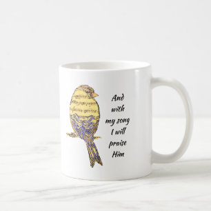 Taza De Café Con mi canción lo alabo Biblia Scripting Bird
