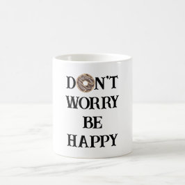 Taza de café con tipografía 'No te preocupes, sé f