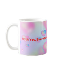 Con Usted Cada Día Se Siente Como Día de San Valen