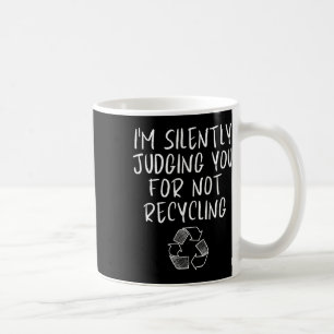 Taza De Café Conciencia ambiental Humor Reciclaje de cosechas E
