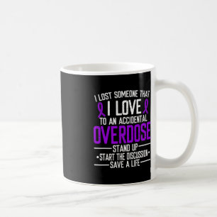 Taza De Café Conciencia de Sobredosis Perdí a alguien que amo L