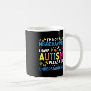 Taza De Café Conciencia del autismo No me estoy portando mal, t