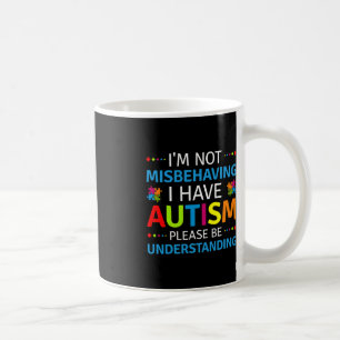 Taza De Café Conciencia del autismo No me estoy portando mal, t