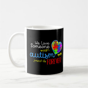 Taza De Café Conciencia sobre el autismo - Amar por siempre el