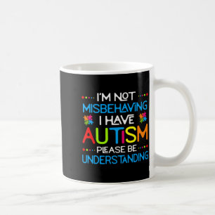 Taza De Café Conciencia sobre el Autismo No Me Estoy Portando M