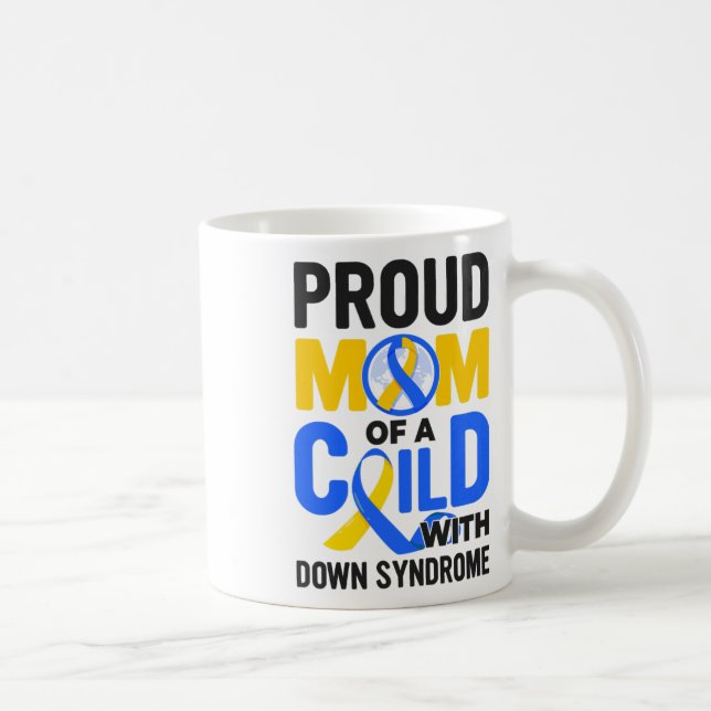 Taza De Café Conciencia sobre el síndrome de Down Mamá orgullos (Derecha)