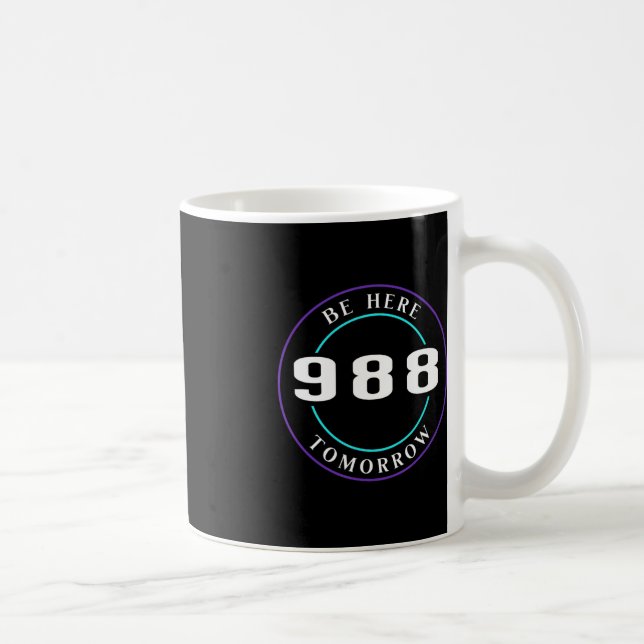 Taza De Café Conciencia sobre el suicidio 988 - Prevención del  (Derecha)