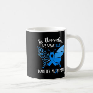 Taza De Café Conciencia sobre la diabetes En Noviembre Usamos M