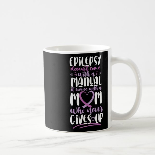 Taza De Café Conciencia sobre la epilepsia que mamá no viene co (Derecha)