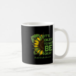 Taza De Café Conciencia sobre la salud mental El girasol está b