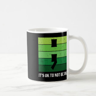 Taza De Café Conciencia Sobre La Salud Mental Está Bien No Esta