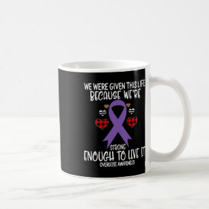 Taza De Café Conciencia sobre la sobredosis dada la vida porque