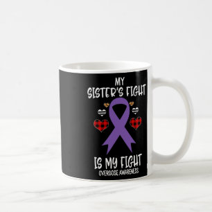 Taza De Café Conciencia sobre la sobredosis La lucha de mi herm
