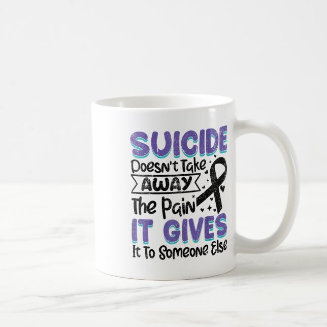 Taza De Café Concienciación sobre la prevención del suicidio Ve (Derecha)