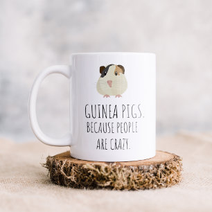 Taza De Café Conejillos de Indias Porque la Gente Está Loca Taz