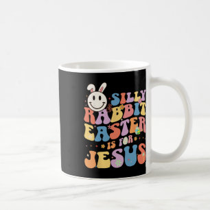 Taza De Café Conejo Tonto La Pascua Es Para Jesús Conejito Lind