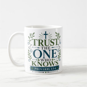 Taza De Café Confía En Aquel Que Sabe Estímulo Bíblico