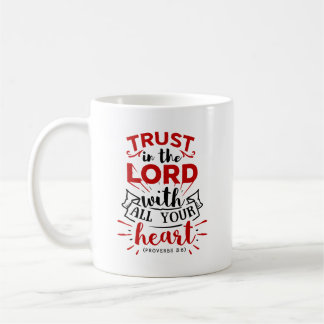 Taza De Café Confía en el Señor con todo su corazón