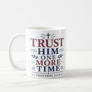 Taza De Café Confía en Él Una Vez Más Cita de Escritura Bíblica
