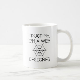 Taza De Café Confía en mí que soy un diseñador web