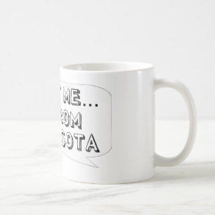Taza De Café Confía en mí... soy de Minnesota.