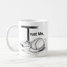 Taza De Café Confía en mí, soy ingeniero 