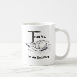 Taza De Café Confía en mí, soy ingeniero 