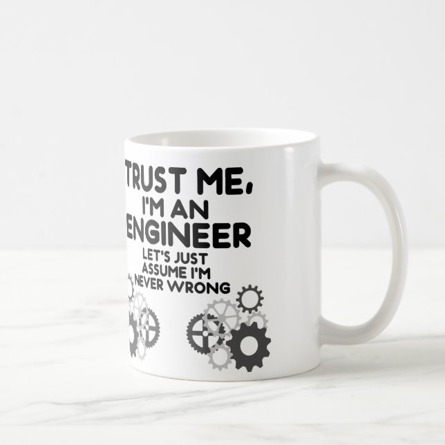 Taza De Café Confía en mí, soy ingeniero gracioso (Derecha)