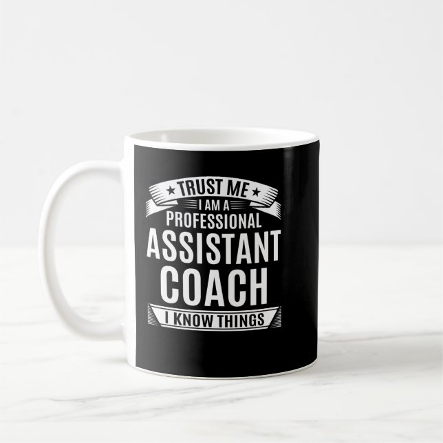 Taza De Café Confía En Mí Soy Un Coach Profesional De Auxiliar  (Izquierda)