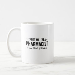 Taza De Café Confía en mí, soy un farmacéutico, mezclo plantas 