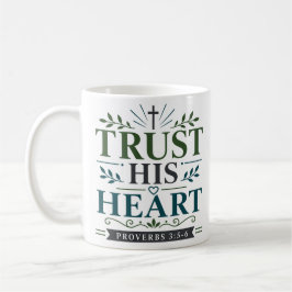 Taza De Café Confía en su corazón Cita de aliento bíblico