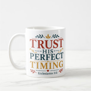 Taza De Café Confía en su perfecto tiempo: estímulo bíblico