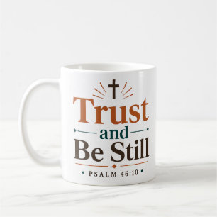 Taza De Café Confía Y Quédate Quieta Declaración Cristiana Mode