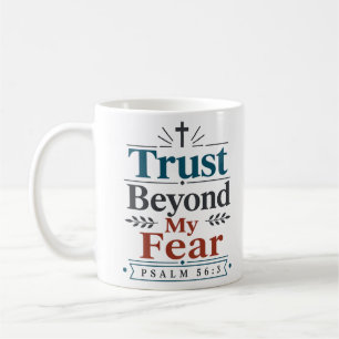 Taza De Café Confianza Más Allá de Mi Miedo Declaración Cristia