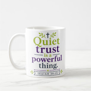 Taza De Café Confianza Silenciosa Es Una Cosa Poderosa Cita De 