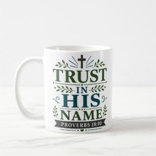 Taza De Café Confiar En Su Nombre Cita De Fe Espiritual