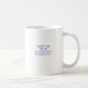 Taza De Café Confíe en que yo es arquitecto