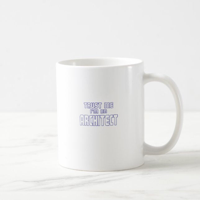 Taza De Café Confíe en que yo es arquitecto (Derecha)