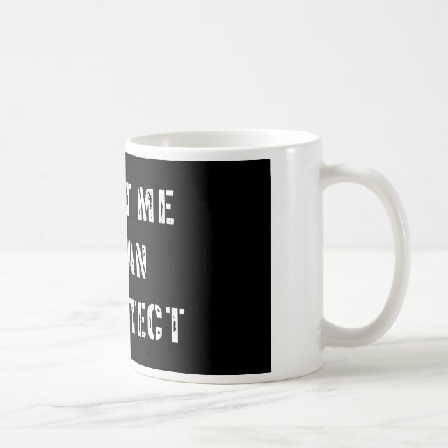 Taza De Café Confíe en que yo es arquitecto (Derecha)