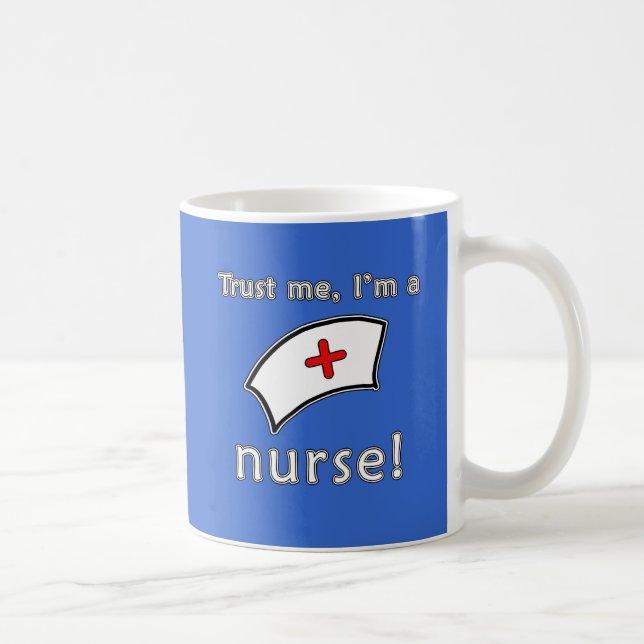 Taza De Café Confíe en que yo es camisetas de una enfermera, (Derecha)