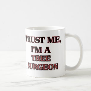Taza De Café Confíe en que yo es CIRUJANO de ÁRBOL
