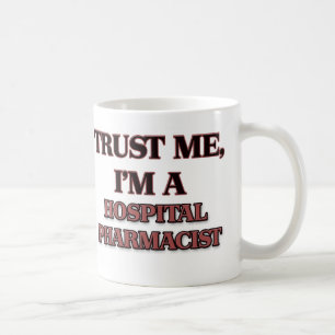 Taza De Café Confíe en que yo es FARMACÉUTICO del HOSPITAL