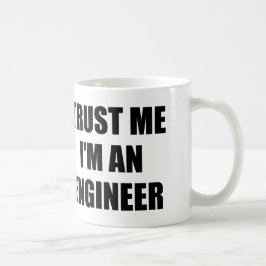 Taza De Café CONFÍE EN que yo es INGENIERO