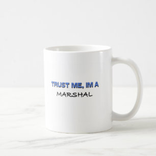 Taza De Café Confíe en que yo es mariscal