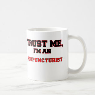 Taza De Café Confíe en que yo es mi Acupuncturist