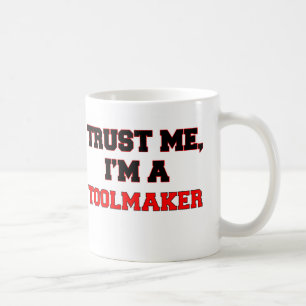 Taza De Café Confíe en que yo es mi Toolmaker