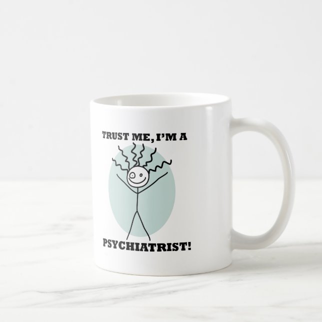 Taza De Café Confíe en que yo es psiquiatra (Derecha)